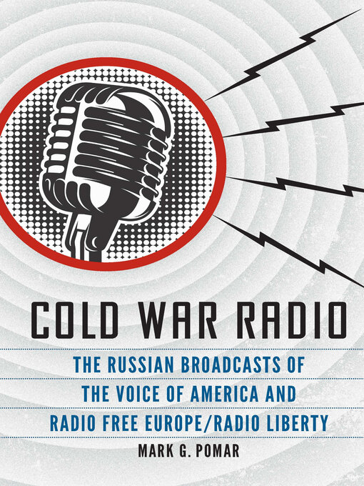Title details for Cold War Radio by Mark G. Pomar - Available